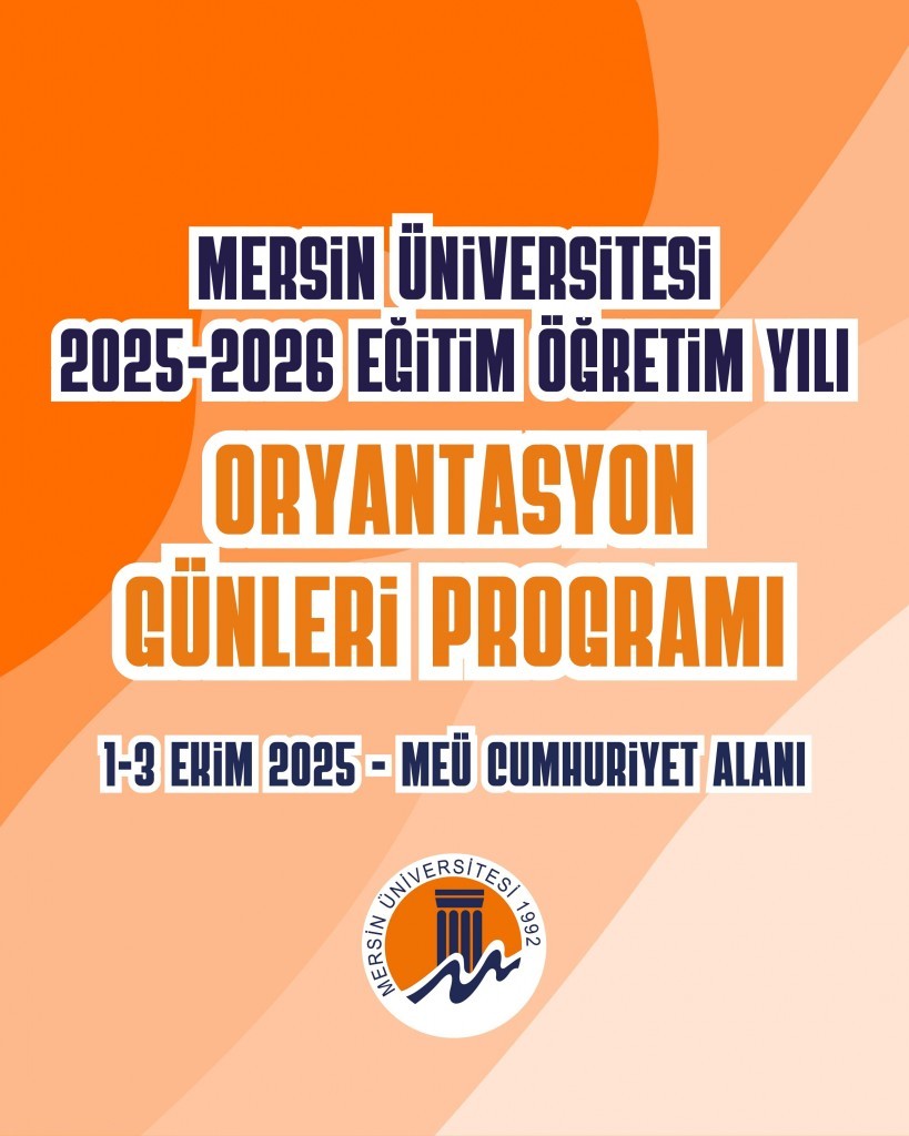 2025-2026 Eğitim &Ouml;ğretim Yılı Oryantasyon G&uuml;nleri detayı için tıklayınız